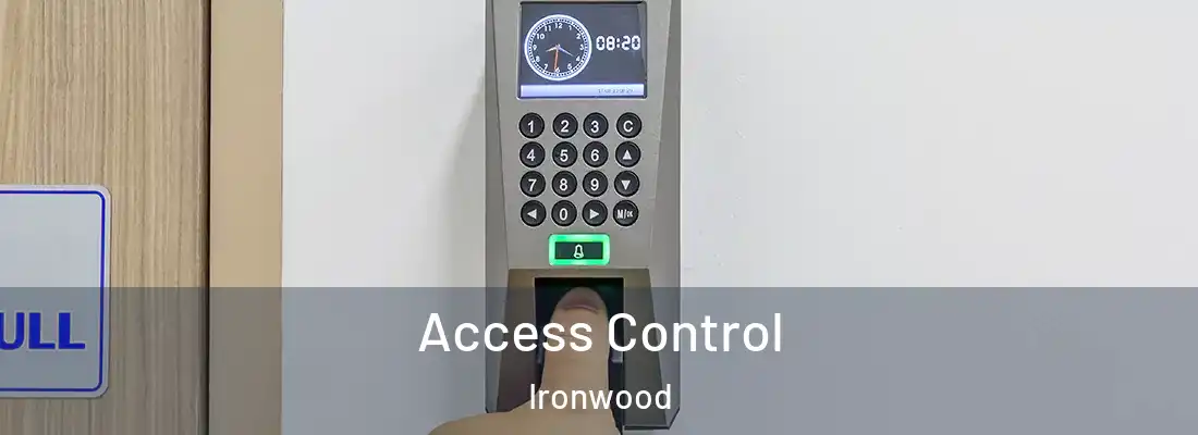 Access Control Ironwood