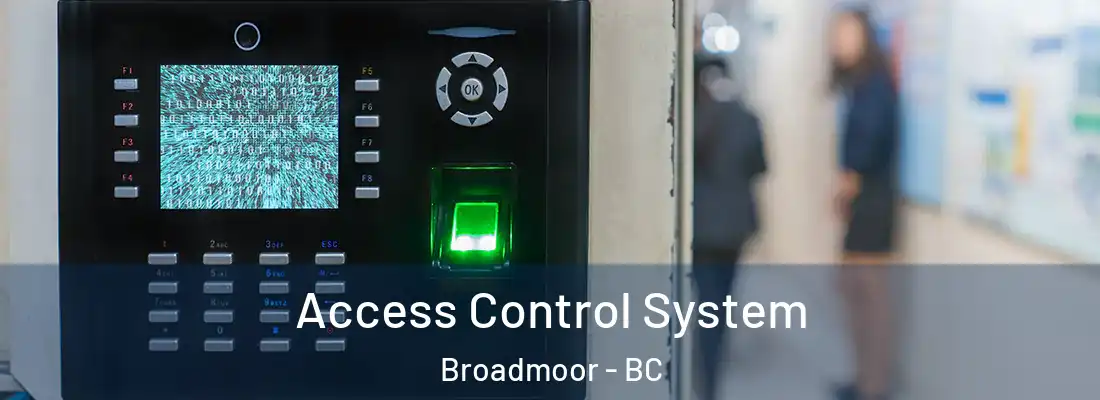  Access Control System Broadmoor - BC