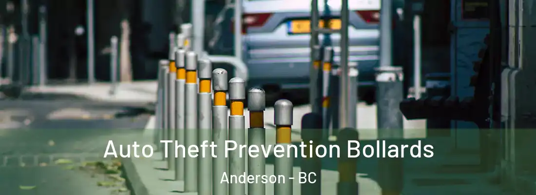 Auto Theft Prevention Bollards Anderson - BC