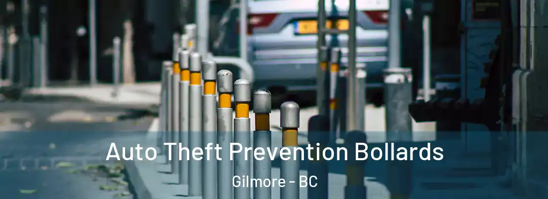 Auto Theft Prevention Bollards Gilmore - BC