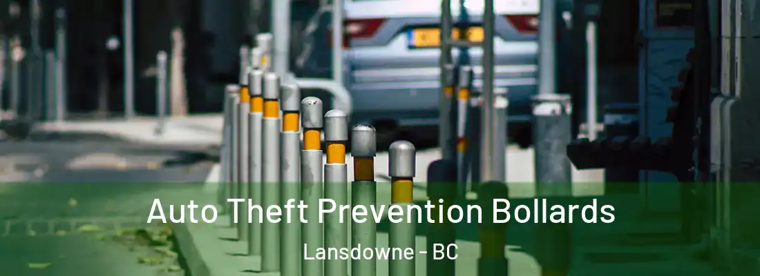  Auto Theft Prevention Bollards Lansdowne - BC