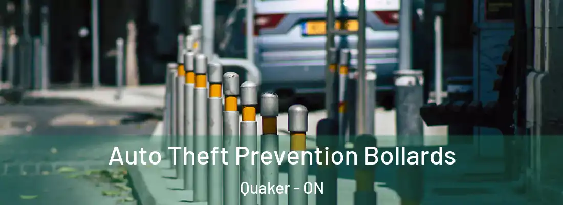  Auto Theft Prevention Bollards Quaker - ON