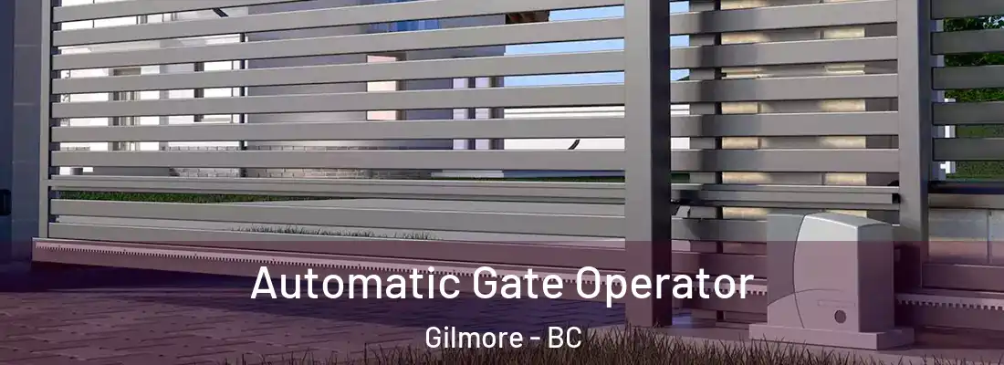  Automatic Gate Operator Gilmore - BC