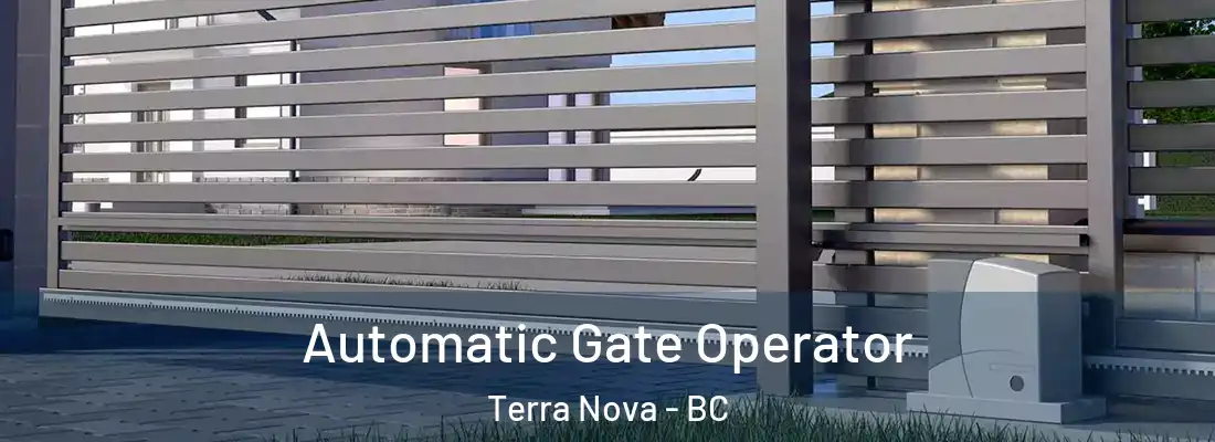  Automatic Gate Operator Terra Nova - BC