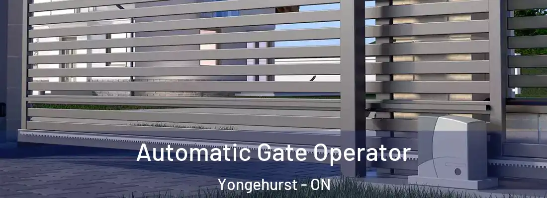  Automatic Gate Operator Yongehurst - ON
