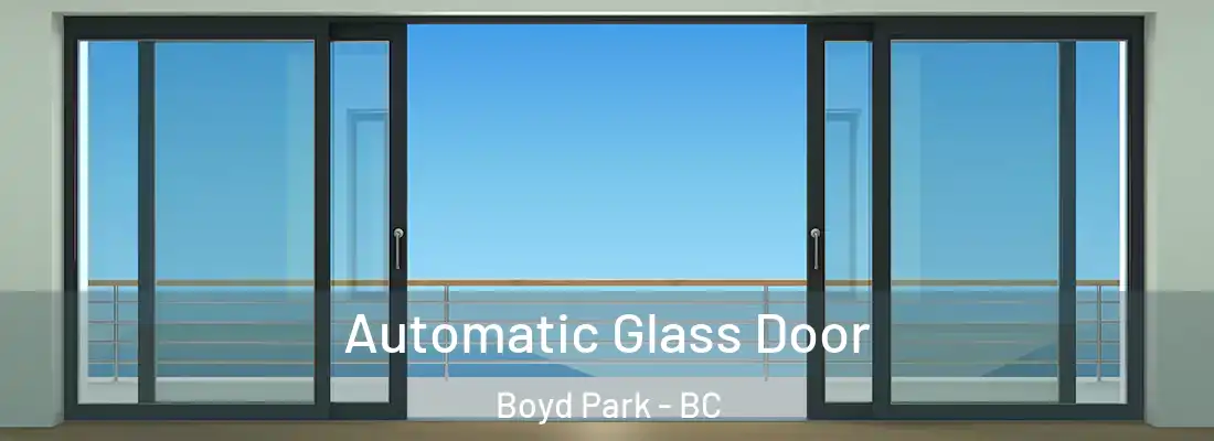  Automatic Glass Door Boyd Park - BC