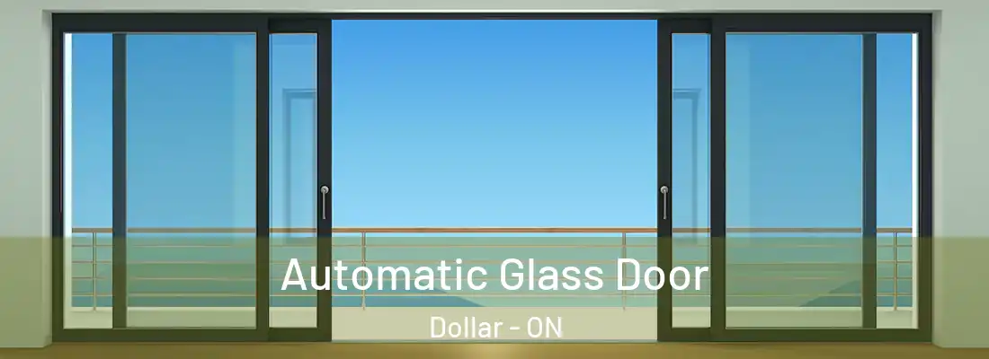  Automatic Glass Door Dollar - ON