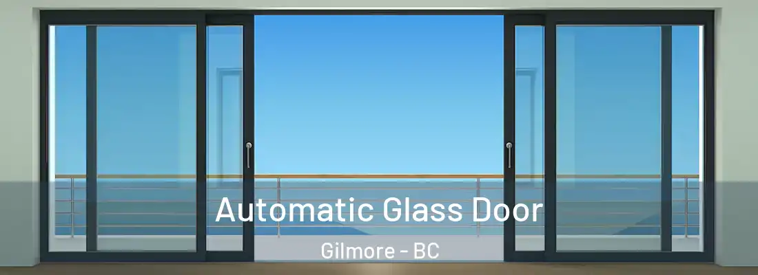  Automatic Glass Door Gilmore - BC