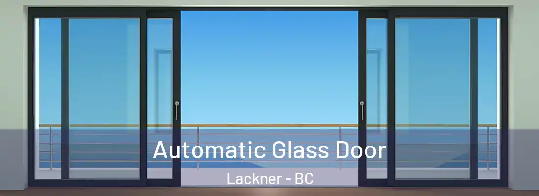  Automatic Glass Door Lackner - BC