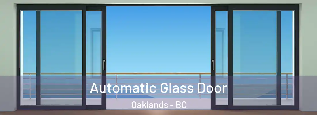  Automatic Glass Door Oaklands - BC