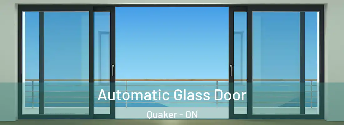  Automatic Glass Door Quaker - ON