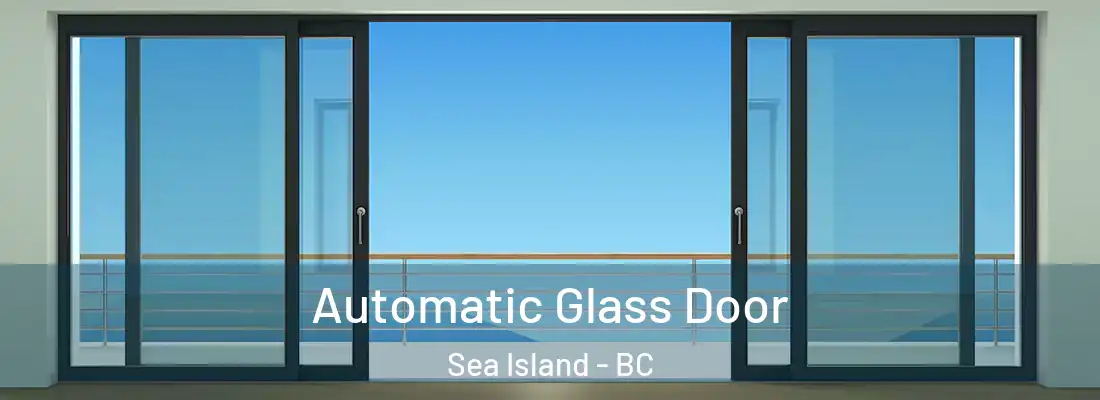  Automatic Glass Door Sea Island - BC