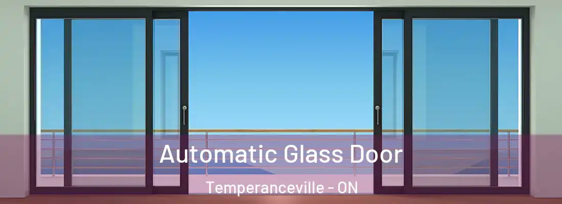  Automatic Glass Door Temperanceville - ON