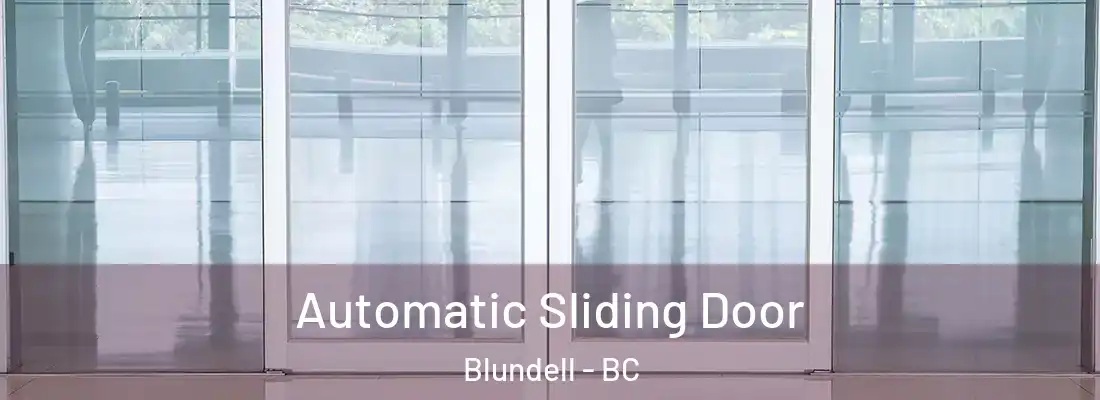  Automatic Sliding Door Blundell - BC
