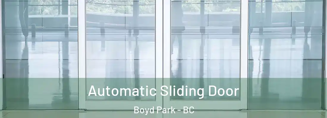  Automatic Sliding Door Boyd Park - BC