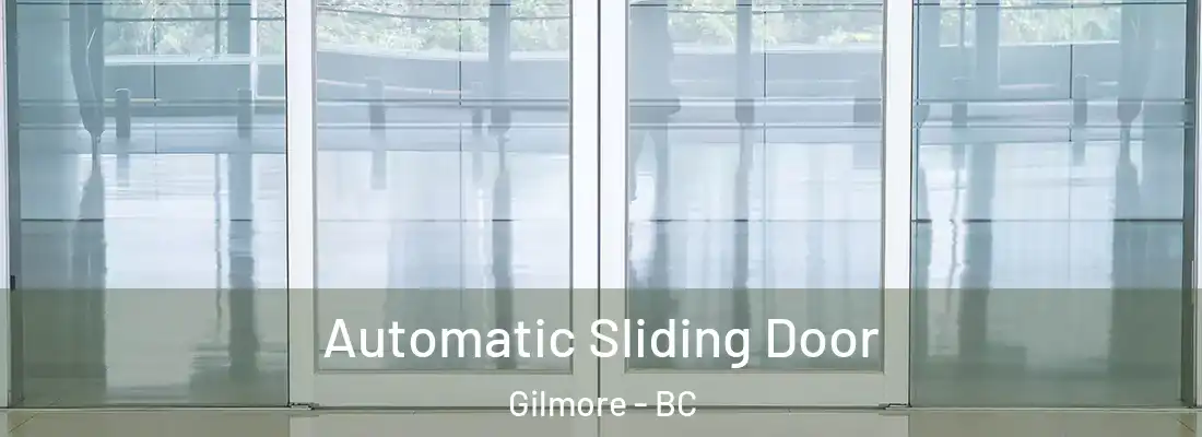  Automatic Sliding Door Gilmore - BC