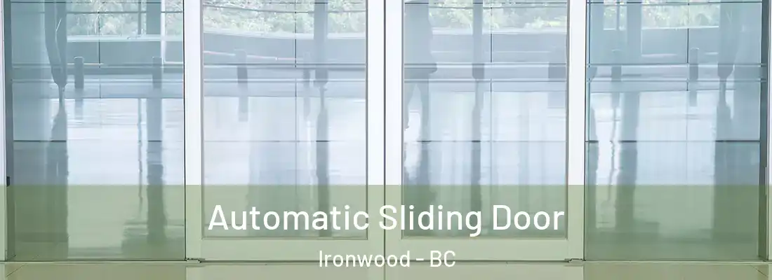  Automatic Sliding Door Ironwood - BC