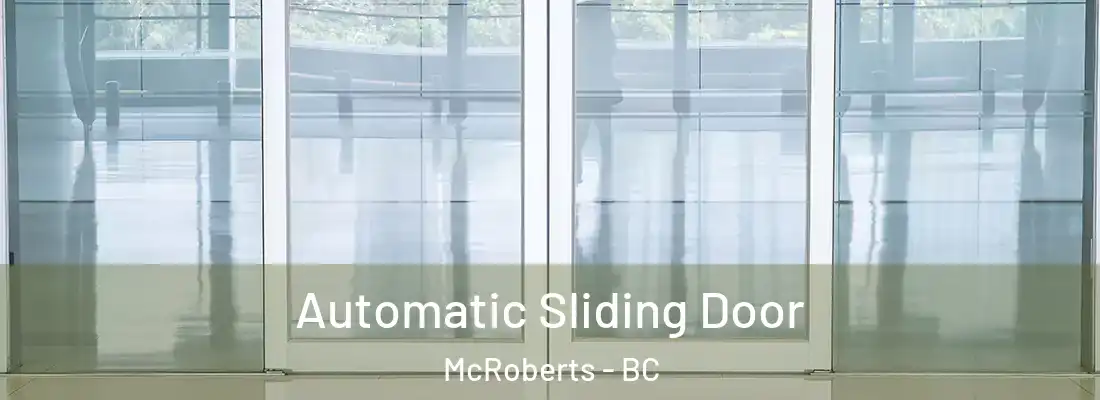  Automatic Sliding Door McRoberts - BC