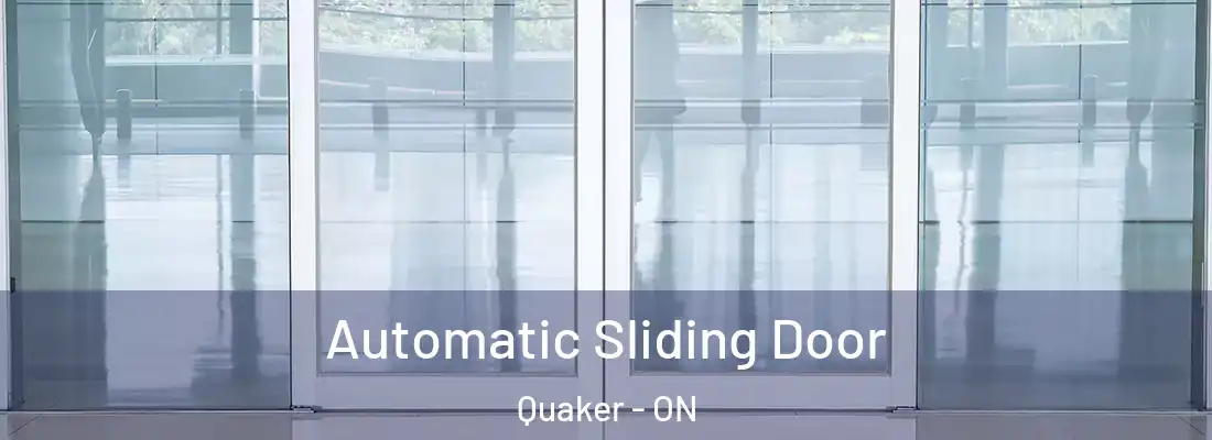  Automatic Sliding Door Quaker - ON