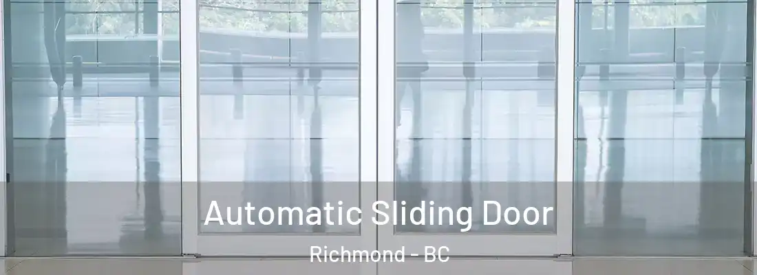  Automatic Sliding Door Richmond - BC