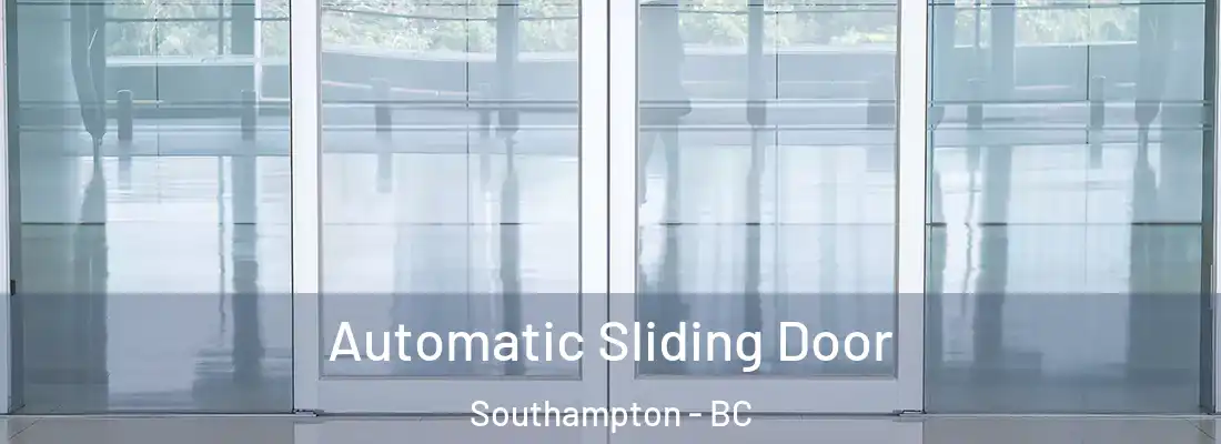  Automatic Sliding Door Southampton - BC