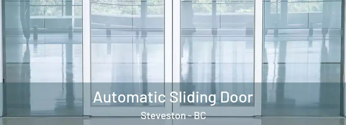  Automatic Sliding Door Steveston - BC
