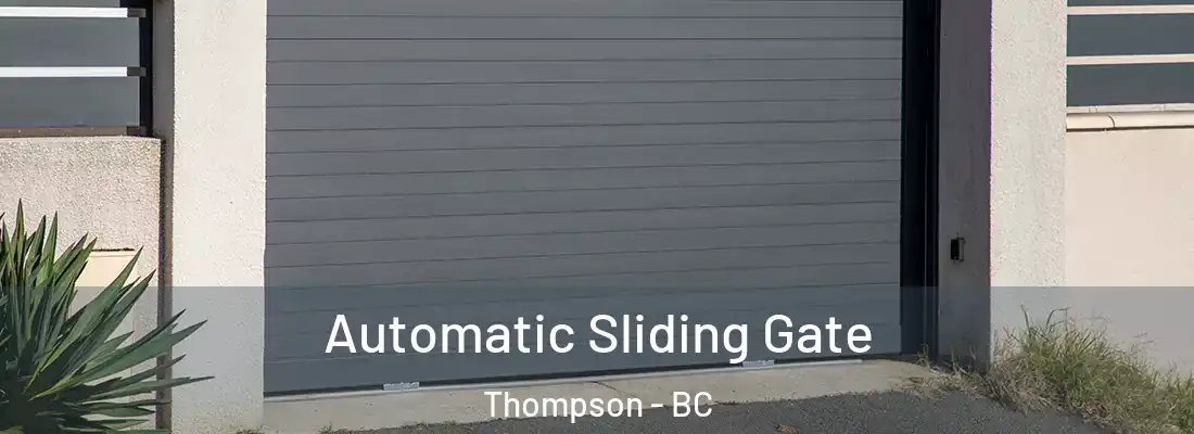  Automatic Sliding Gate Thompson - BC