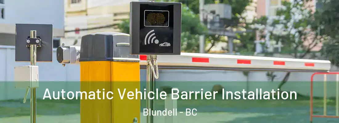  Automatic Vehicle Barrier Installation Blundell - BC