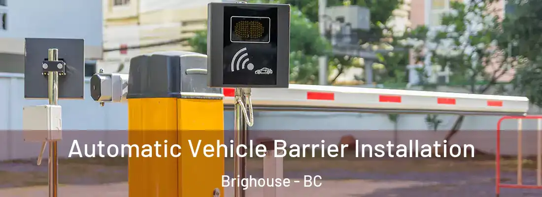  Automatic Vehicle Barrier Installation Brighouse - BC