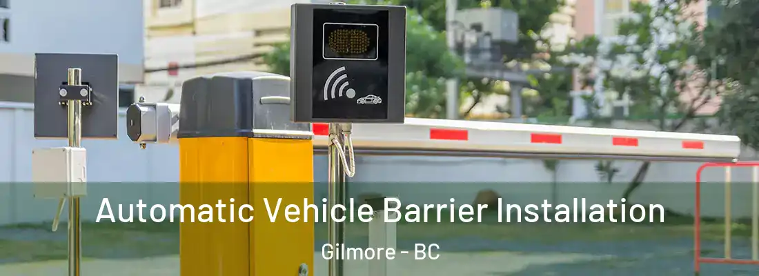  Automatic Vehicle Barrier Installation Gilmore - BC