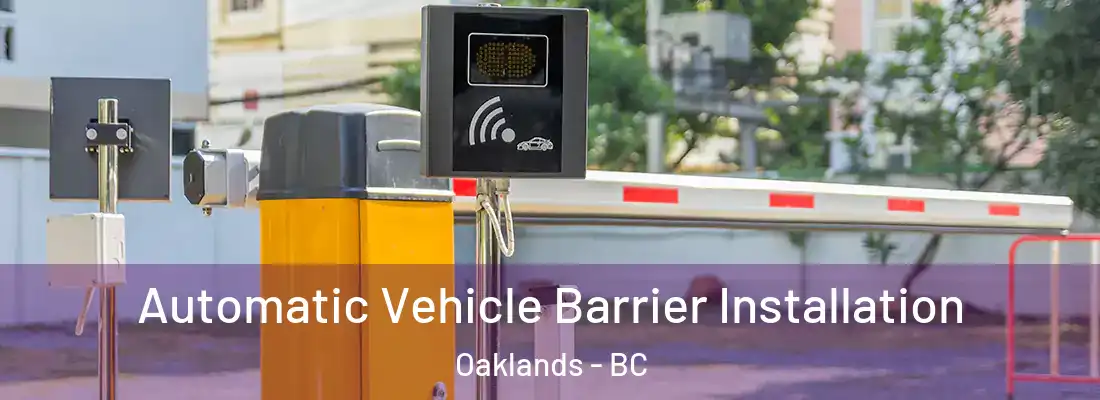 Automatic Vehicle Barrier Installation Oaklands - BC