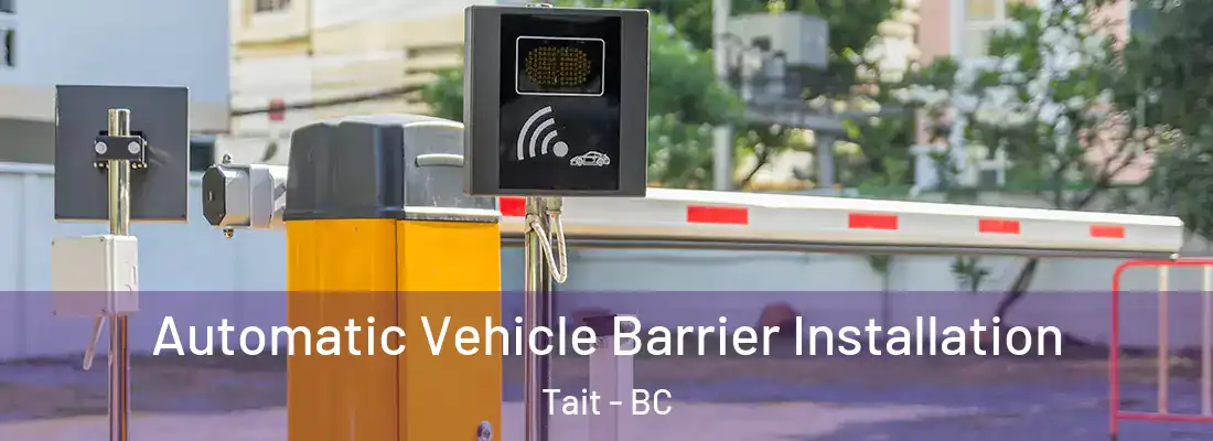  Automatic Vehicle Barrier Installation Tait - BC