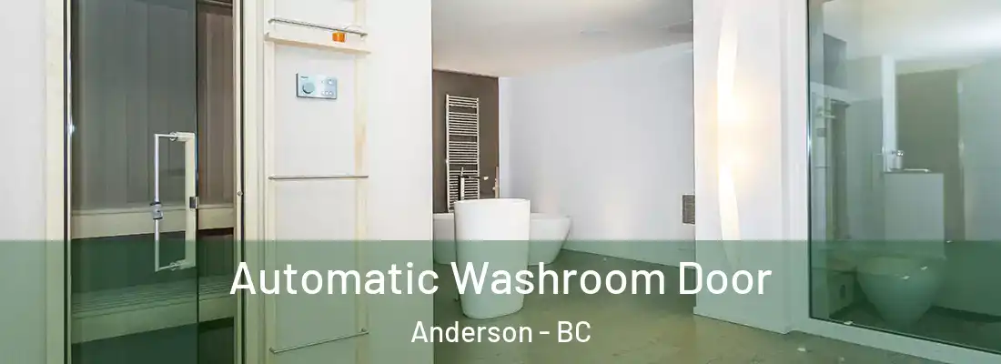  Automatic Washroom Door Anderson - BC