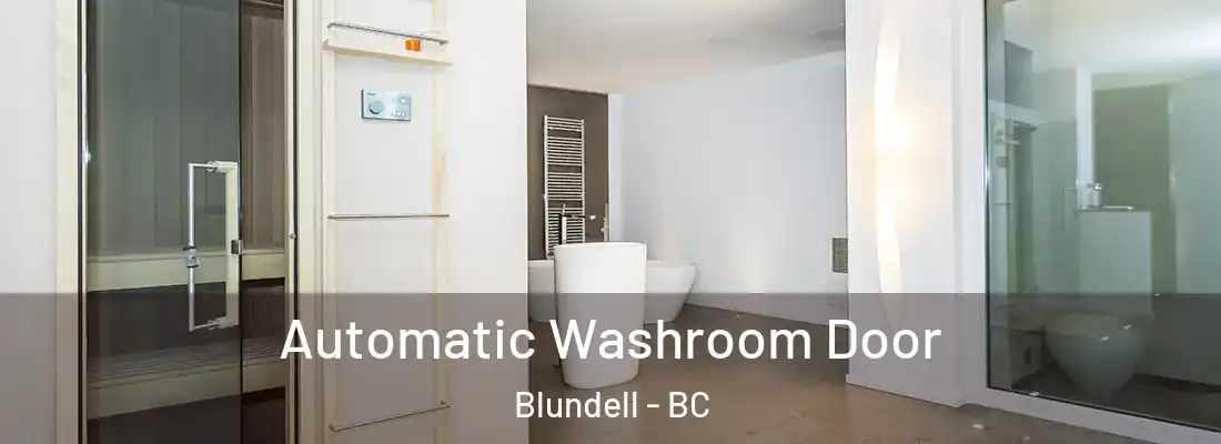  Automatic Washroom Door Blundell - BC
