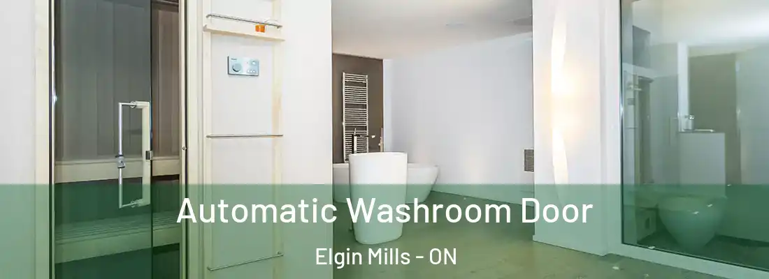  Automatic Washroom Door Elgin Mills - ON