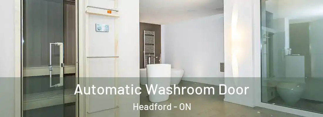  Automatic Washroom Door Headford - ON