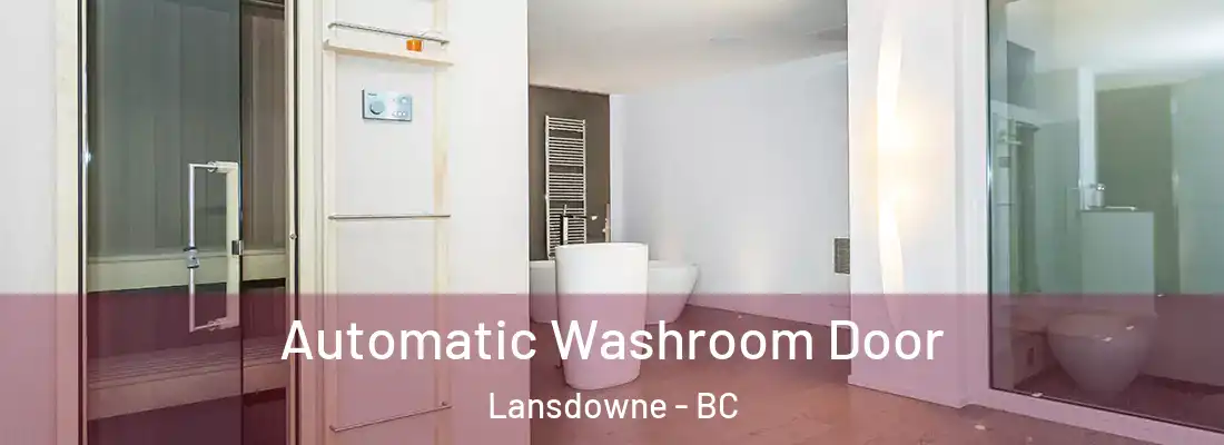  Automatic Washroom Door Lansdowne - BC