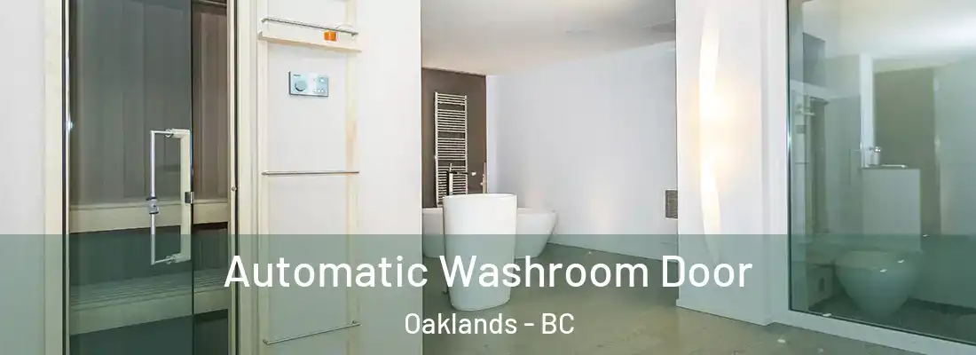  Automatic Washroom Door Oaklands - BC