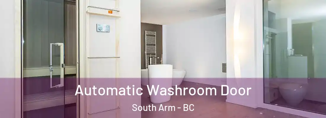  Automatic Washroom Door South Arm - BC