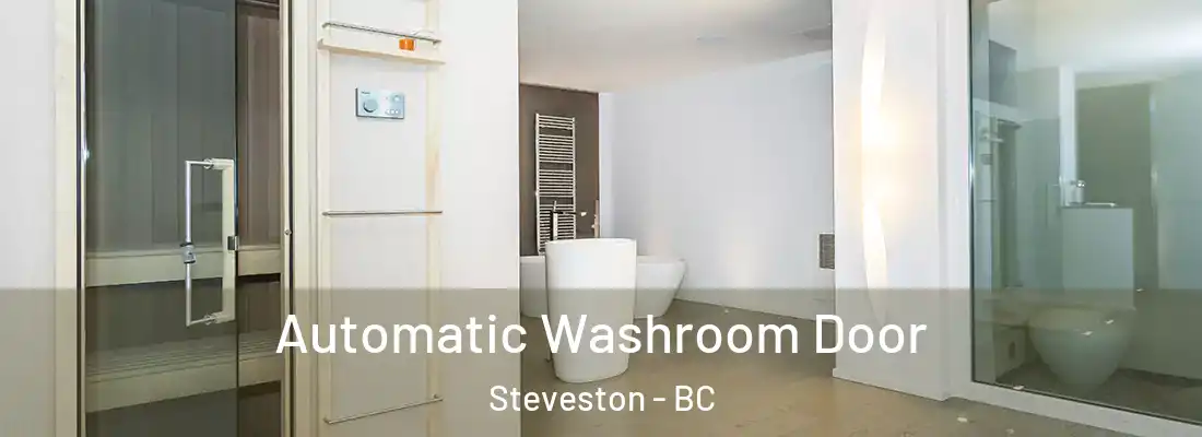  Automatic Washroom Door Steveston - BC