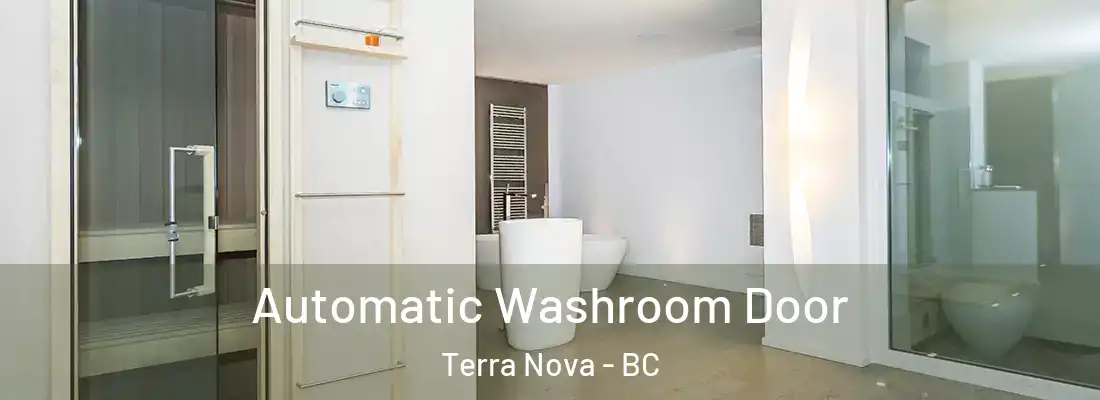  Automatic Washroom Door Terra Nova - BC
