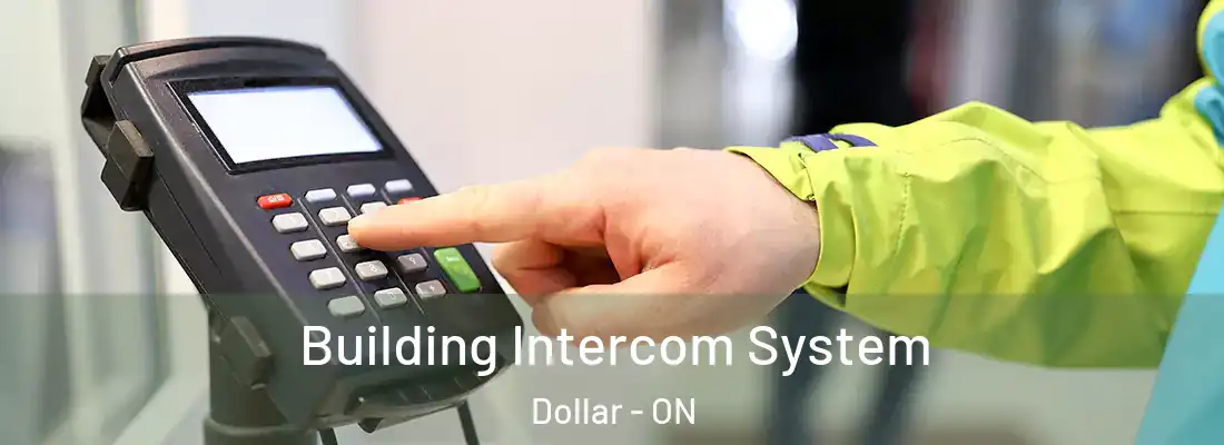  Building Intercom System Dollar - ON