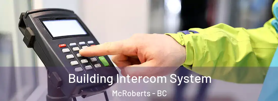  Building Intercom System McRoberts - BC
