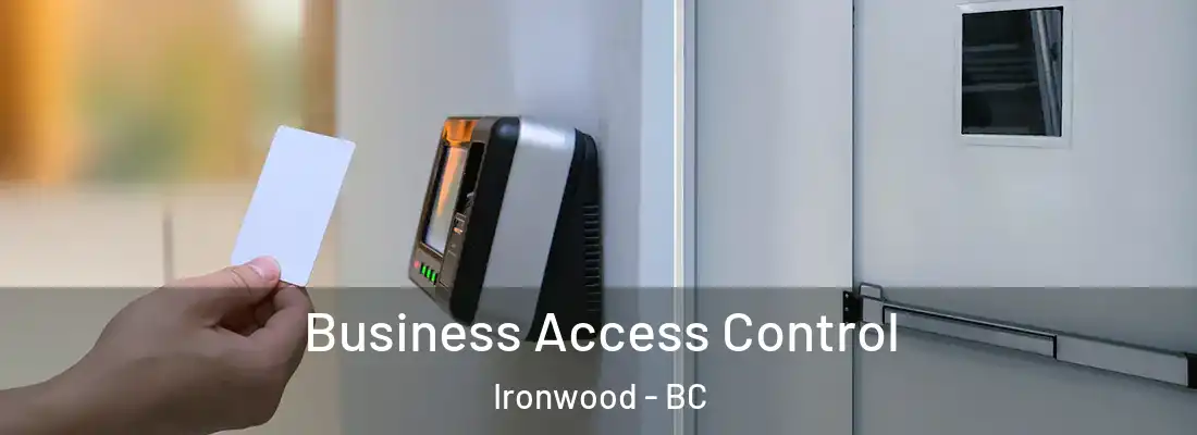  Business Access Control Ironwood - BC