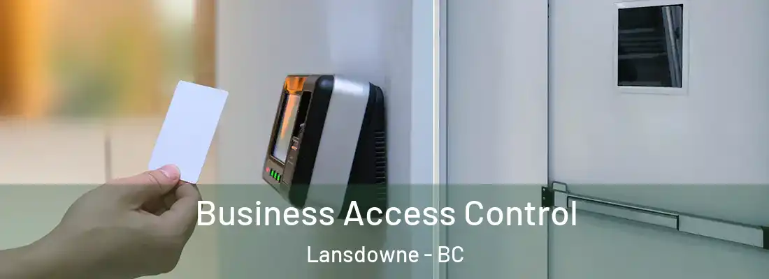  Business Access Control Lansdowne - BC