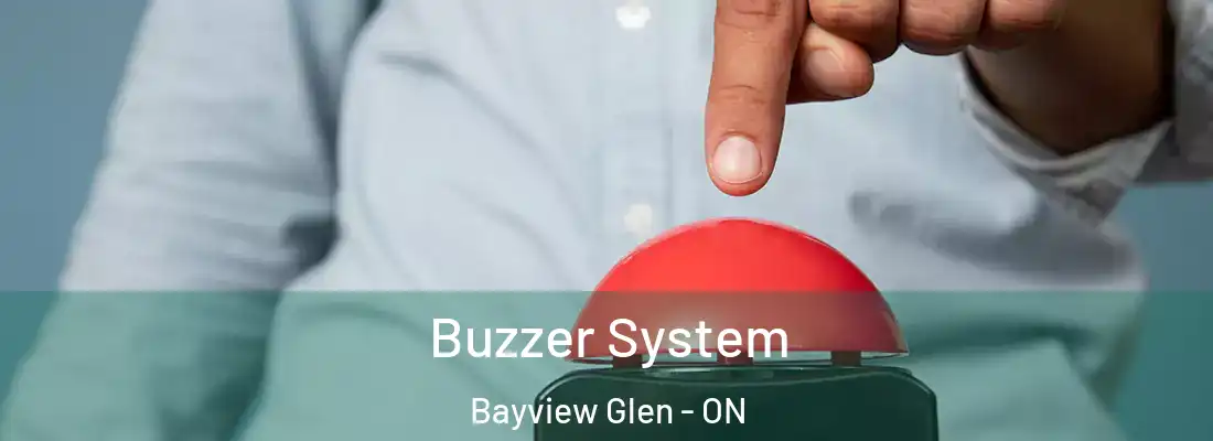  Buzzer System Bayview Glen - ON