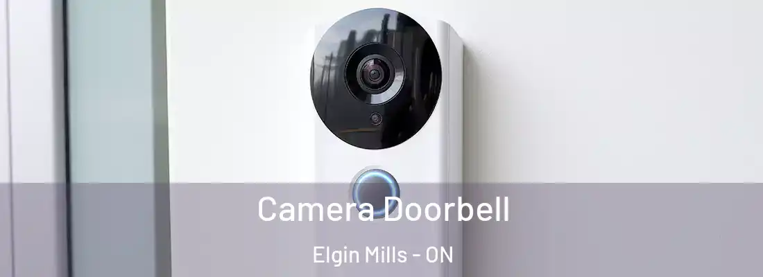  Camera Doorbell Elgin Mills - ON