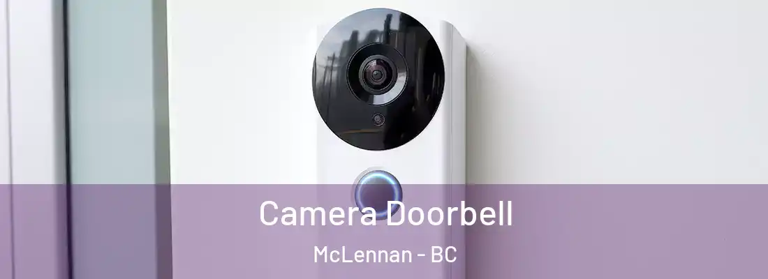  Camera Doorbell McLennan - BC