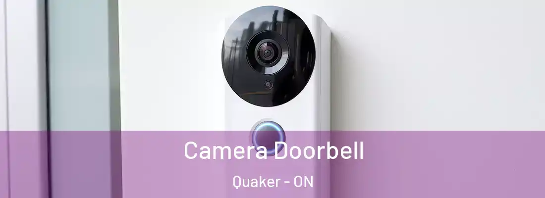  Camera Doorbell Quaker - ON