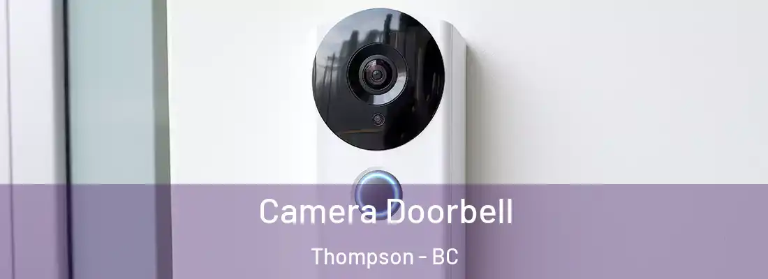  Camera Doorbell Thompson - BC